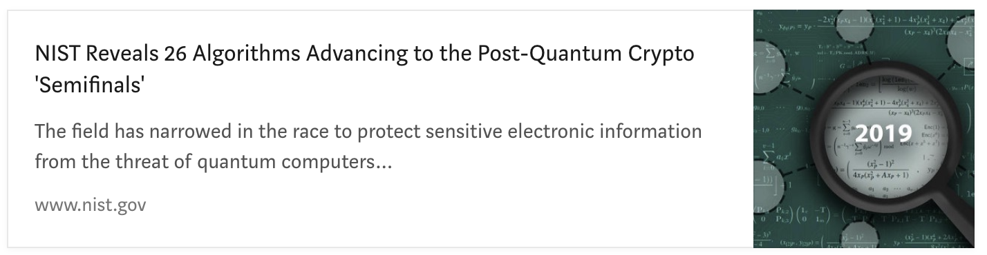NIST Revelas 26 Algorithms advancing to Post-Quantum Crypto Semifinals
